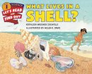 Kathleen Weidner Zoehfeld - What Lives In A Shell? - 9780062381965 - V9780062381965