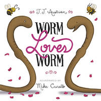 J. J. Austrian - Worm Loves Worm - 9780062386335 - V9780062386335