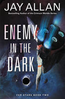 Jay Allan - Enemy in the Dark: Far Stars Book Two - 9780062388926 - V9780062388926