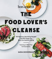 Dickerman, Sara - Bon Appetit: the Food Lover's Cleanse - 9780062390233 - V9780062390233