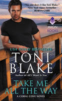 Toni Blake - Take Me All the Way - 9780062392589 - V9780062392589