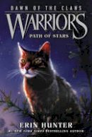 Erin Hunter - Warriors: Dawn of the Clans #6: Path of Stars - 9780062410047 - V9780062410047