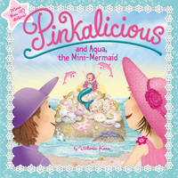 Victoria Kann - Pinkalicious and Aqua, the Mini-Mermaid - 9780062410757 - V9780062410757