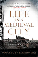 Frances Gies - Life in a Medieval City - 9780062415189 - V9780062415189