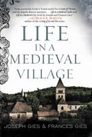 Frances Gies - Life in a Medieval Village - 9780062415660 - V9780062415660