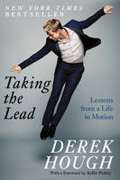 Derek Hough - Taking the Lead: Lessons from a Life in Motion - 9780062420329 - V9780062420329