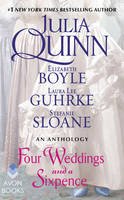 Quinn, Julia, Boyle, Elizabeth, Sloane, Stefanie, Guhrke, Laura Lee - Four Weddings and a Sixpence: An Anthology - 9780062428424 - V9780062428424