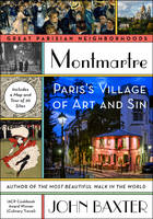 John Baxter - Montmartre: Paris´s Village of Art and Sin - 9780062431899 - V9780062431899