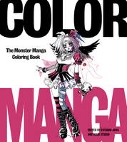 Ikari Studio Estudio Joso - Color Manga: The Monster Manga Coloring Book - 9780062440471 - V9780062440471