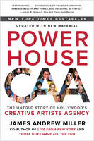 James Andrew Miller - Powerhouse: The Untold Story of Hollywood´s Creative Artists Agency - 9780062441386 - KRF2233629