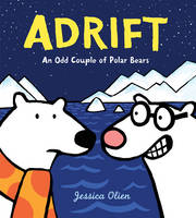 Jessica Olien - Adrift: An Odd Couple of Polar Bears - 9780062451774 - V9780062451774