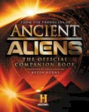 Producers Of Ancient - Ancient Aliens (R): The Official Companion Book - 9780062455413 - V9780062455413