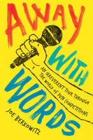 Joe Berkowitz - Away with Words: An Irreverent Tour Through the World of Pun Competitions - 9780062495600 - V9780062495600
