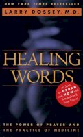 Larry Dossey - Healing Words - 9780062502520 - V9780062502520