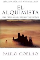 Paulo Coelho - El Alquimista: Una Fabula Para Seguir Tus Suenos - 9780062511409 - V9780062511409