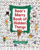 Gergely Dudas - Bear's Merry Book of Hidden Things: Christmas Seek-and-Find - 9780062570789 - V9780062570789