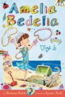 Herman Parish - Amelia Bedelia Chapter Book #12: Amelia Bedelia Digs In - 9780062658432 - V9780062658432