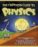 Gonick, Larry; Huffman, Art - The Cartoon Guide to Physics - 9780062731005 - V9780062731005