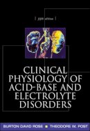 Rose, Burton David; Post, Theodore; Narins, Robert G. - Clinical Physiology of Acid-base and Electrolyte Disorders - 9780071346825 - V9780071346825