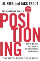 Al Ries - Positioning: The Battle for Your Mind - 9780071373586 - V9780071373586