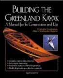Cunningham, Christopher - Building the Greenland Kayak - 9780071392372 - 9780071392372