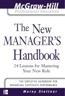 Morey Stettner - The New Manager´s Handbook - 9780071413343 - V9780071413343