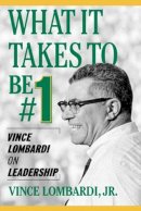 Vince Lombardi - What it Takes to be #1 - 9780071420365 - V9780071420365