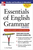 L. Baugh - Essentials of English Grammar - 9780071457088 - V9780071457088