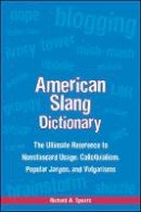Richard A. Spears - American Slang Dictionary, Fourth Edition - 9780071461085 - V9780071461085