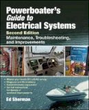 Edwin R. Sherman - Powerboater´s Guide to Electrical Systems, Second Edition - 9780071485500 - V9780071485500