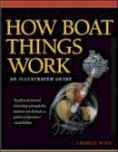 Charlie Wing - How Boat Things Work - 9780071493444 - V9780071493444