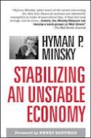 Hyman P. Minsky - Stabilizing an Unstable Economy - 9780071592994 - V9780071592994