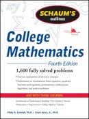 Philip Schmidt - Schaum´s Outline of College Mathematics, Fourth Edition - 9780071626477 - V9780071626477