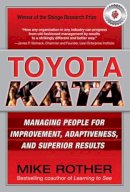 Mike Rother - Toyota Kata: Managing People for Improvement, Adaptiveness and Superior Results - 9780071635233 - V9780071635233