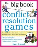 Mary Scannell - The Big Book of Conflict Resolution Games: Quick, Effective Activities to Improve Communication, Trust and Collaboration - 9780071742245 - V9780071742245