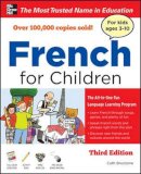Catherine Bruzzone - French for Children with Three Audio CDs, Third Edition - 9780071744973 - V9780071744973