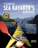 Shelley Johnson - The Complete Sea Kayakers Handbook, Second Edition - 9780071747110 - V9780071747110