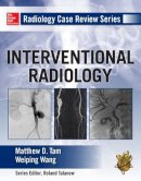 Matthew Tam - Radiology Case Review Series: Interventional Radiology - 9780071760515 - V9780071760515