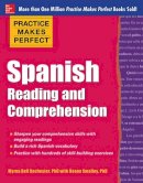 Myrna Bell Rochester - Practice Makes Perfect Spanish Reading and Comprehension - 9780071798884 - V9780071798884