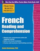 Annie Heminway - Practice Makes Perfect French Reading and Comprehension - 9780071798907 - V9780071798907