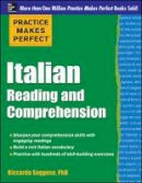 Riccarda Saggese - Practice Makes Perfect Italian Reading and Comprehension - 9780071798952 - V9780071798952