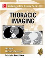 Amr M. Ajlan - Radiology Case Review Series: Thoracic Imaging - 9780071818087 - V9780071818087