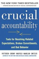 Kerry Patterson - Crucial Accountability: Tools for Resolving Violated Expectations, Broken Commitments, and Bad Behavior, Second Edition ( Paperback) - 9780071829311 - 9780071829311
