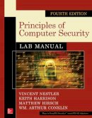 Nestler, Vincent, Harrison, Keith, Hirsch, Matthew, Conklin, Wm. Arthur, Schou, Corey - Principles of Computer Security Lab Manual, Fourth Edition - 9780071836555 - V9780071836555