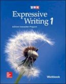Sra/mcgraw-Hill - Expressive Writing Level 1, Workbook - 9780076035892 - V9780076035892