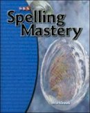 Mcgraw-Hill Education - Spelling Mastery Level C, Student Workbook - 9780076044832 - V9780076044832