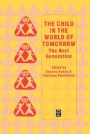 S. Pantela S. Nakou - Child in the World of Tomorrow - 9780080425689 - V9780080425689