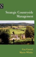 Garrod, Guy; Whitby, Martin - Strategic Countryside Management - 9780080438894 - V9780080438894