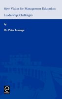 Peter Lorange - New Vision for Management Education: Leadership Challenges (0) - 9780080440347 - KSS0007106
