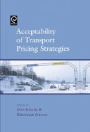 Jens Schade (Ed.) - Acceptability of Transport Pricing Strategies - 9780080441993 - V9780080441993